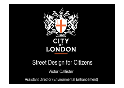Street Design for citizens, City of London