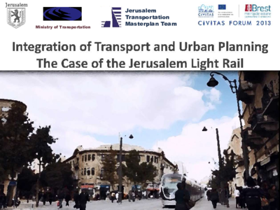 Integration of transport and urban planning: The case of Jerusalem light rail