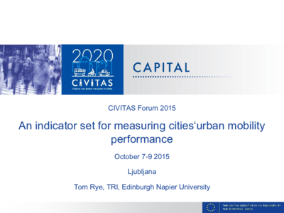 An indicator framework for measuring the sustainability of cities’ mobility policies – one of the outputs of CIVITAS CAPITAL