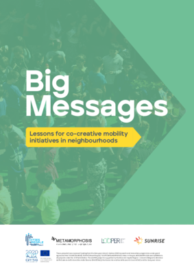 Big Messages: Lessons for co-creative mobility initiatives in neighbourhoods
