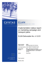 Implementation status report on marketing campaign and transport plans
