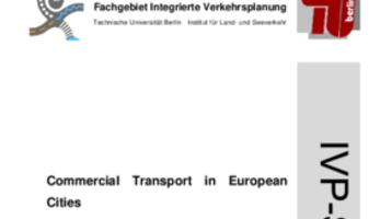 Commercial Transport in European Cities (Becker, Runge, Schwedler, Abraham, Berlin 2008)