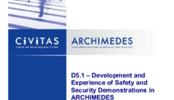 Development and Experience of Safety and Security Demonstrations in ARCHIMEDES (D5.1)