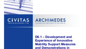 Development and Experience of Innovative Mobility Support Measures and Demonstrations in ARCHIMEDES (D6.1)
