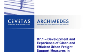 Development and Experience of Clean and Efficient Urban Freight Support Measures in ARCHIMEDES (D7.1)