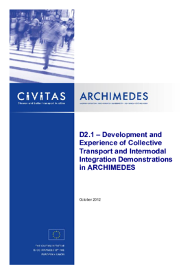 Development and Experience of Collective Transport and Intermodal Integration Demonstrations in ARCHIMEDES (D2.1)