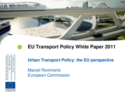 Urban transport policy: The EU perspective - Marcel Rommerts