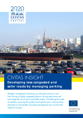 CIVITAS Insight 04 - Developing less congested and safer roads by managing parking