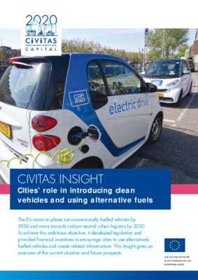 CIVITAS Insight 20 - Cities’ role in introducing clean vehicles and using alternative fuels CIVITAS Insight 20 - Cities’ role in introducing clean vehicles and using alternative fuels