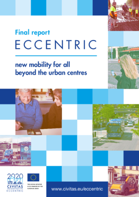 CIVITAS ECCENTRIC Final report - new mobility for all beyond urban centres