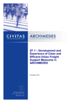 Development and Experience of Clean and Efficient Urban Freight Support Measures in ARCHIMEDES (D7.1)