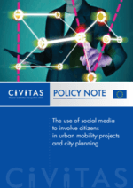 CIVITAS Policy Note:The use of social media to involve citizens in urban mobility projects and city planning