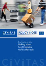 CIVITAS Policy Note: Smart choices for cities. Making urban freight logistics more sustainable