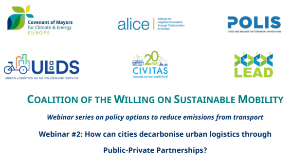 Banner that reads: Coalition of the Willing on Sustainable Mobility; webinar series on policy options to reduce emissions from transport; Webinar #2: How can cities decarbonise urban logistics through public-private partnerships