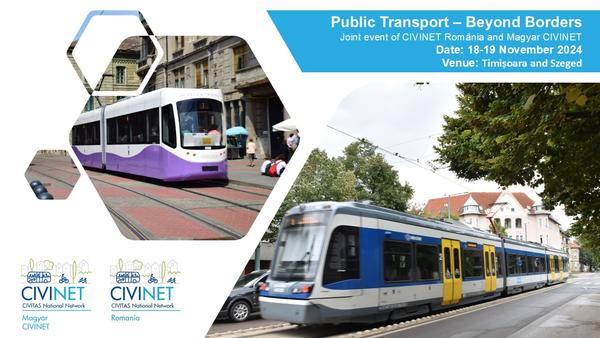 Public Transport - Beyond Borders. Joint event of CIVINETS Magyar and Romania