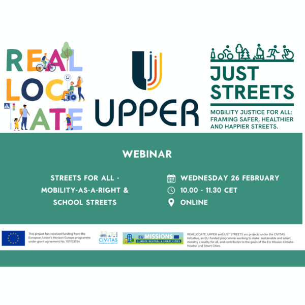 REALLOCATE, UPPER and JUST STREETS webinar titled Streets for all - mobility-as-a-right & school streets.