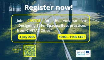 Register today for the "Designing Safer Spaces: Best practices from CIVITAS Cities" webinar