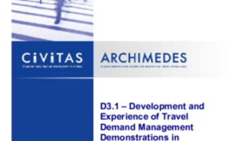 Development and Experience of Travel Demand Management Demonstrations in ARCHIMEDES (D3.1)