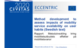 ECCENTRIC M2.5 - Method development to assess impacts of mobility service availability on user habits ECCENTRIC M2.5 - Method development to assess impacts of mobility service availability on user habits